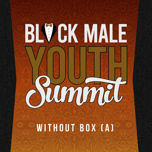Black Male Youth Summit WITHOUT Box