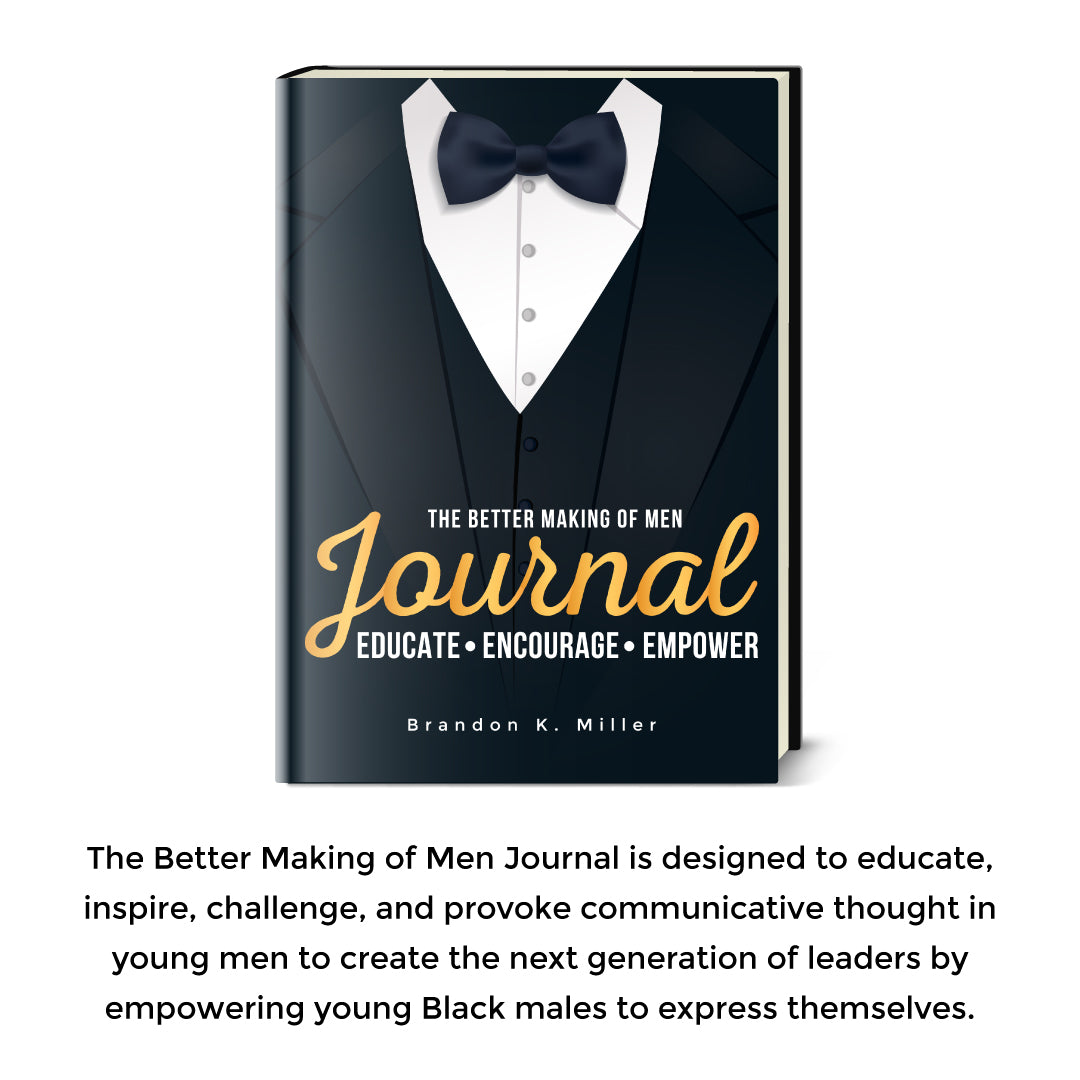 The Better Making of Men Journal